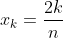 x_{k}=\frac{2k}{n}