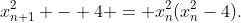 x_{n+1}^2 - 4 = x_n^2(x_n^2-4).