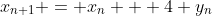 x_{n+1} = x_n + 4 y_n