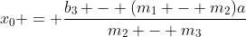 x_0 = \frac{b_3 - (m_1 - m_2)a}{m_2 - m_3}