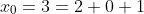 x_0=3=2+0+1