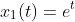 x_1(t)=e^t
