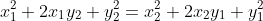 x_1^2+2x_1y_2+y_2^2=x_2^2+2x_2y_1+y_1^2
