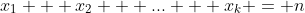 x_1 + x_2 + ... + x_k = n