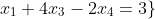 x_1+4x_3-2x_4=3\}