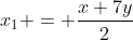 x_1 = \frac{x+7y}{2}