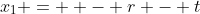 x_1 =  - r - t