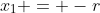 x_1 = -r