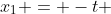 x_1 = -t 