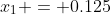 x_1 = 0.125