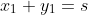 x_1+y_1=s