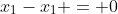 x_1-x_1 = 0