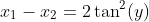 x_1-x_2=2\tan^2(y)