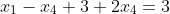x_1-x_4+3+2x_4=3