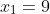x_1=9