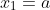 x_1=a
