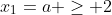 x_1=a \geq 2