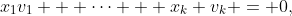 x_1v_1 + \cdots + x_k v_k = 0,