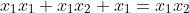 x_1x_1+x_1x_2+x_1=x_1x_2