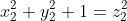 x_2^2+y_2^2+1=z_2^2