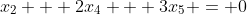 x_2 + 2x_4 + 3x_5 = 0