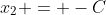 x_2 = -C