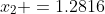 x_2 =1.2816