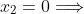 x_2=0\Longrightarrow