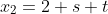 x_2=2+s+t