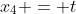 x_4 = t
