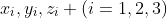 x_i,y_i,z_i (i=1,2,3)