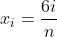 x_i=\frac{6i}{n}