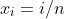 x_i=i/n
