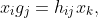 x_ig_j=h_{ij}x_k,
