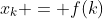 x_k = f(k)