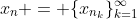 x_n = \{x_{n_k}\}_{k=1}^{\infty}
