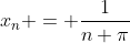 x_n = \frac1{n \pi}