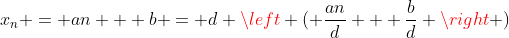 x_n = an + b = d \left ( \frac{an}{d} + \frac{b}{d} \right )