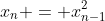 x_n = x_{n-1}^2