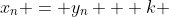 x_n = y_n + k 