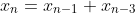 x_n=x_{n-1}+x_{n-3}