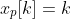 x_p[k]=k