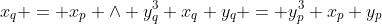 x_q = x_p \wedge y_q^3+x_q y_q = y_p^3+x_p y_p