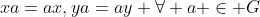xa=ax,ya=ay \forall a \in G