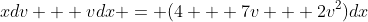 xdv + vdx = (4 + 7v + 2v^2)dx