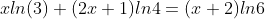 xln(3)+(2x+1)ln4=(x+2)ln6