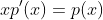 xp'(x)=p(x)