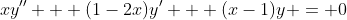 xy'' + (1-2x)y' + (x-1)y = 0