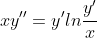 xy''=y'ln\frac{y'}{x}