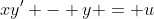 xy' - y = u